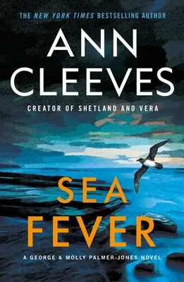 Cover Image for Sea Fever: A George & Molly Palmer-Jones Novel -- Ann Cleeves, Paperback