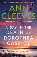 Cover Image for A Day in the Death of Dorothea Cassidy: An Inspector Ramsay Novel -- Ann Cleeves, Paperback