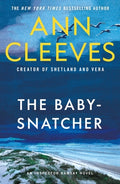 Cover Image for The Baby-Snatcher: An Inspector Ramsay Novel -- Ann Cleeves, Paperback