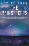 Cover Image for The Rainseekers -- Matthew Kressel, Paperback