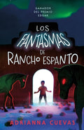 Cover Image for Los Fantasmas de Rancho Espanto / The Ghosts of Rancho Espanto (Spanish Edition) -- Adrianna Cuevas, Paperback