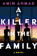 Cover Image for A Killer in the Family -- Amin Ahmad, Hardcover