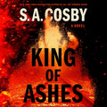 Cover Image for King of Ashes -- S. a. Cosby, Compact Disc