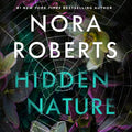 Cover Image for Hidden Nature -- Nora Roberts, Compact Disc
