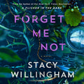 Cover Image for Forget Me Not -- Stacy Willingham, Compact Disc