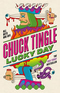 Cover Image for Lucky Day -- Chuck Tingle, Hardcover