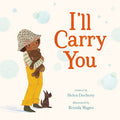 Cover Image for I'll Carry You -- Helen Docherty, Hardcover