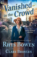Cover Image for Vanished in the Crowd: A Molly Murphy Mystery -- Rhys Bowen, Hardcover