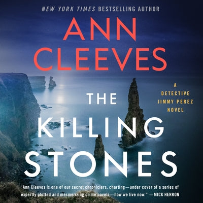 Cover Image for The Killing Stones: A Detective Jimmy Perez Novel -- Ann Cleeves, Compact Disc