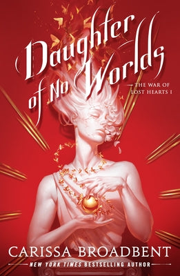 Cover Image for Daughter of No Worlds -- Carissa Broadbent, Hardcover