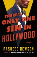 Cover Image for There's Only One Sin in Hollywood -- Rasheed Newson, Hardcover