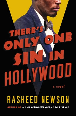 Cover Image for There's Only One Sin in Hollywood -- Rasheed Newson, Hardcover