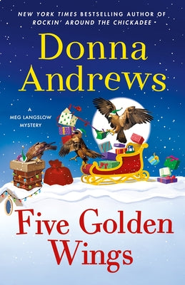 Cover Image for Five Golden Wings: A Meg Langslow Mystery -- Donna Andrews, Hardcover