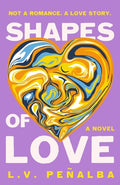 Cover Image for Shapes of Love -- L. V. Peñalba, Hardcover
