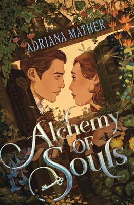 Cover Image for Alchemy of Souls -- Adriana Mather, Hardcover