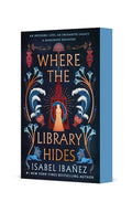 Cover Image for Where the Library Hides -- Isabel Ibañez, Paperback