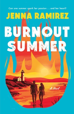 Cover Image for Burnout Summer -- Jenna Ramirez, Paperback