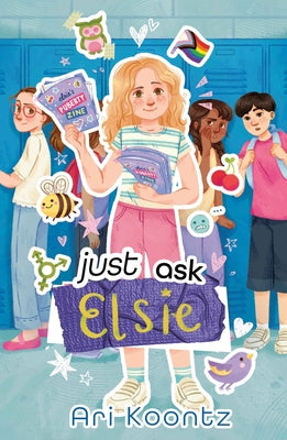 Cover Image for Just Ask Elsie -- Ari Koontz, Hardcover