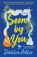 Cover Image for Soon by You -- Dahlia Adler, Paperback