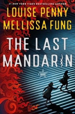 Cover Image for The Last Mandarin -- Louise Penny, Hardcover