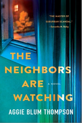 Cover Image for The Neighbors Are Watching -- Aggie Blum Thompson, Paperback