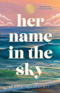 Cover Image for Her Name in the Sky -- Kelly Quindlen, Hardcover