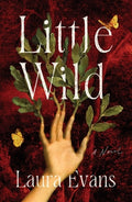 Cover Image for Little Wild -- Laura Evans, Hardcover