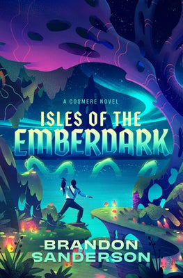 Cover Image for Isles of the Emberdark: A Cosmere Novel -- Brandon Sanderson, Hardcover