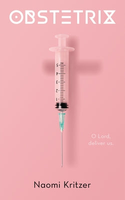 Cover Image for Obstetrix -- Naomi Kritzer, Hardcover