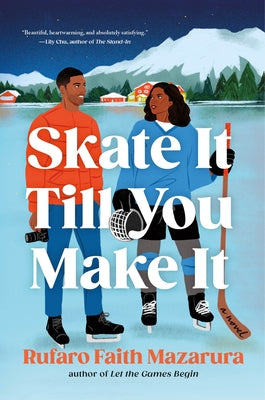 Cover Image for Skate It Till You Make It -- Rufaro Faith Mazarura, Paperback