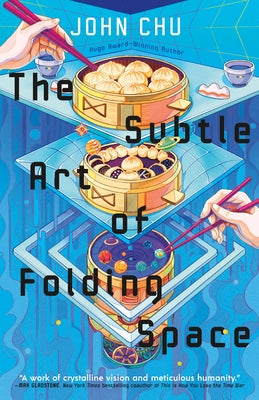 Cover Image for The Subtle Art of Folding Space -- John Chu, Hardcover