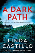 Cover Image for A Dark Path: And Other Kate Burkholder Short Stories -- Linda Castillo, Paperback