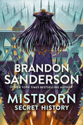 Cover Image for Mistborn: Secret History -- Brandon Sanderson, Paperback