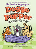 Cover Image for Doggo and Pupper Search for Cozy -- Katherine Applegate, Paperback