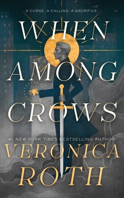 Cover Image for When Among Crows -- Veronica Roth, Paperback