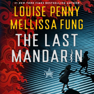 Cover Image for The Last Mandarin -- Louise Penny, Compact Disc