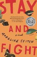 Cover Image for Stay and Fight -- Madeline Ffitch, Paperback