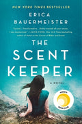 Cover Image for The Scent Keeper -- Erica Bauermeister, Paperback