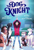 Cover Image for The Dog Knight -- Jeremy Whitley, Paperback