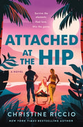Cover Image for Attached at the Hip -- Christine Riccio, Hardcover