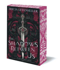 Cover Image for The Shadows Between Us -- Tricia Levenseller, Paperback