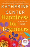 Cover Image for Happiness for Beginners -- Katherine Center, Paperback