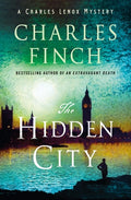 Cover Image for The Hidden City: A Charles Lenox Mystery -- Charles Finch, Hardcover
