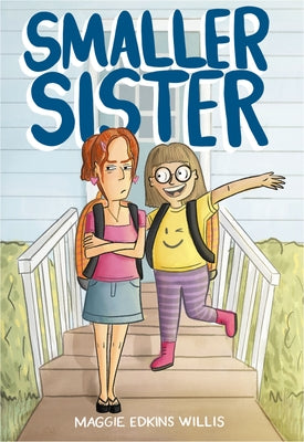 Cover Image for Smaller Sister -- Maggie Edkins Willis, Paperback