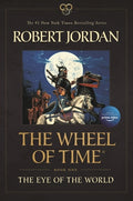 Cover Image for The Eye of the World: Book One of the Wheel of Time -- Robert Jordan, Paperback
