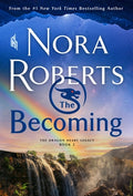 Cover Image for The Becoming: The Dragon Heart Legacy, Book 2 -- Nora Roberts, Mass Market Paperback