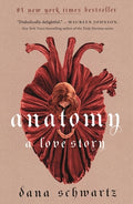 Cover Image for Anatomy: A Love Story -- Dana Schwartz, Hardcover