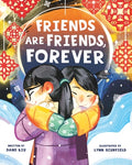 Cover Image for Friends Are Friends, Forever -- Dane Liu, Hardcover