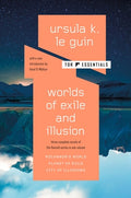 Cover Image for Worlds of Exile and Illusion: Three Complete Novels of the Hainish Series in One Volume--Rocannon's World; Planet of Exile; City of Illusions -- Ursula K. Le Guin, Paperback