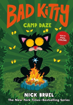 Cover Image for Bad Kitty Camp Daze (Full-Color Edition) -- Nick Bruel, Hardcover
